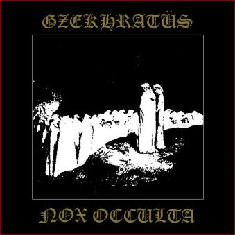 GZEKHRATÜS - Nox Occulta EP (Lim 199)