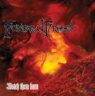 Funeral Frost - Watch them burn