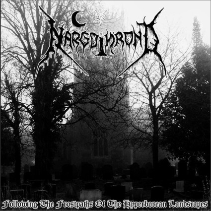 Nargothrond  - Following the Frostpaths of the Hyperborean Landscapes (Digipack)