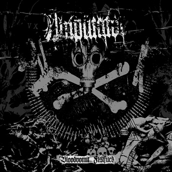 Amp�tator - Bloodvomit Fistfuck