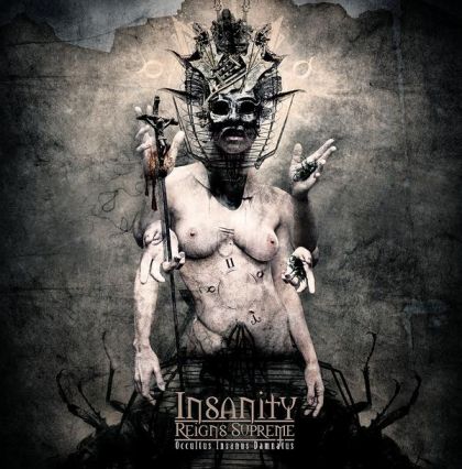 INSANITY REIGNS SUPREME-Occultus Insanus Damnatus