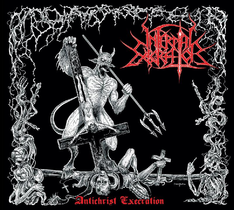 Infernal Execrator - Antichrist Execration