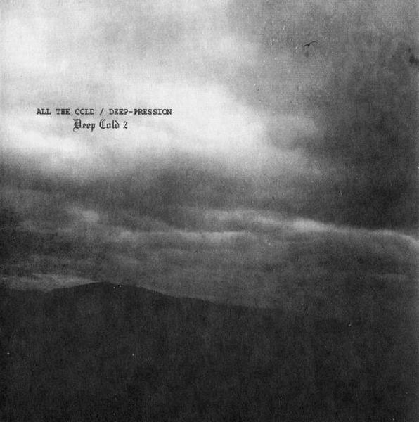 Deep-pression / All the Cold - Deep Cold 2