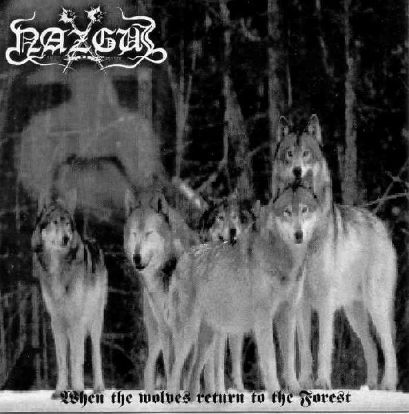 Nazgul - When the Wolves Return to the Forest