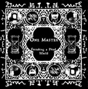 ONE MASTER - Forsaking A Dead World