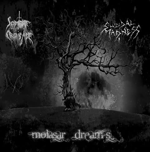 Sombre Croisade/Suicidal Madness - Molasar dreams