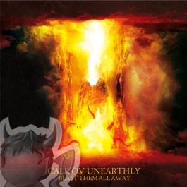 Call ov Unearthly - Blast Them All Away