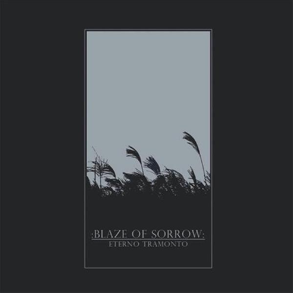 Blaze of Sorrow  - Eterno Tramonto