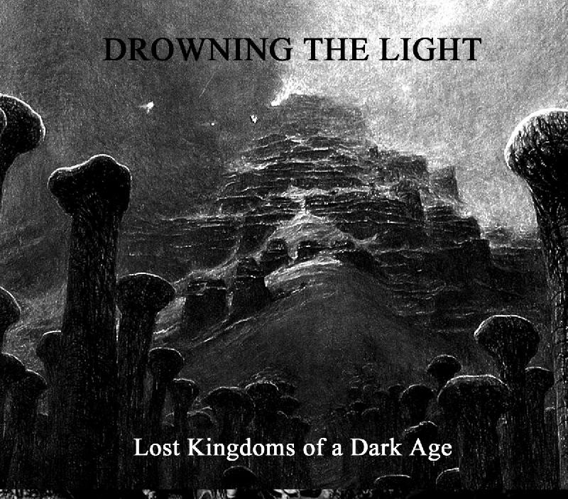 Drowning The Light - Lost Kingdoms Of A Dark Age  (Digipak,Lim.100)