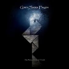 Grey Skies Fallen - The Many Sides Of Truth