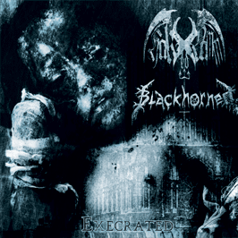 Blackhorned / Hak-Ed Damm - Execrated