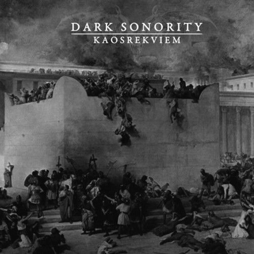 Dark Sonority – Kaosrekviem (Digipak)