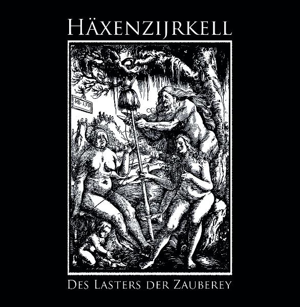 Hxenzijrkell - Des Lasters Der Zauberey