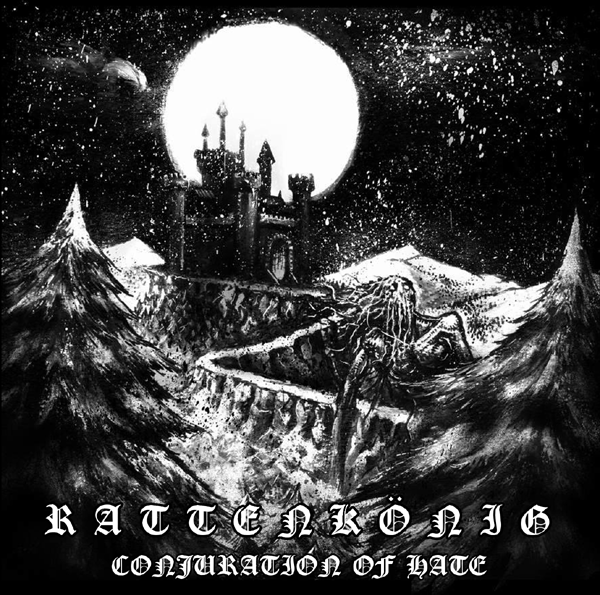 RATTENKÖNIG - Conjuration of Hate
