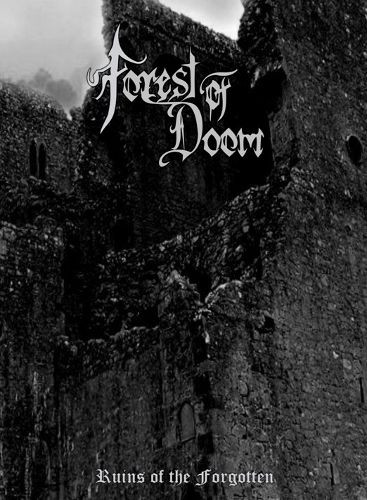 Forest Of Doom  Ruins Of The Forgotten  (A5 Digipak)