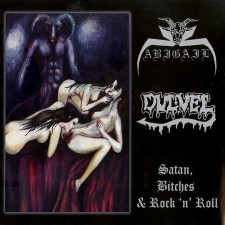 Abigail / Dulvel - Satan, Bitches & Rock 'n' Roll 