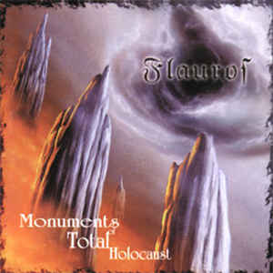 Flauros - Monuments Of Total Holocaust 