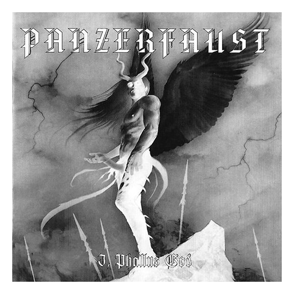 Panzerfaust - I, Phallus God 