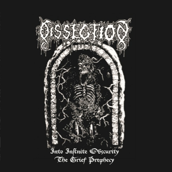 Dissection - Into Infinite Obscurity / The Grief Prophecy