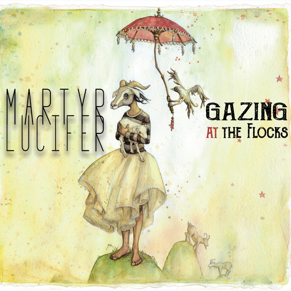 Martyr Lucifer - Gazing at the Flocks (Digipak)