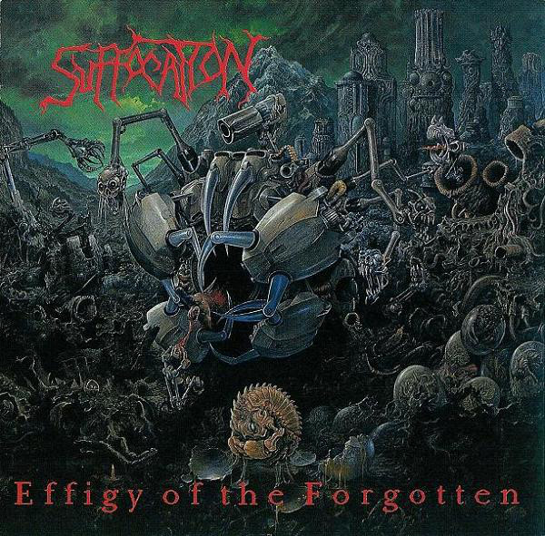 Suffocation - Effigy of the Forgotten