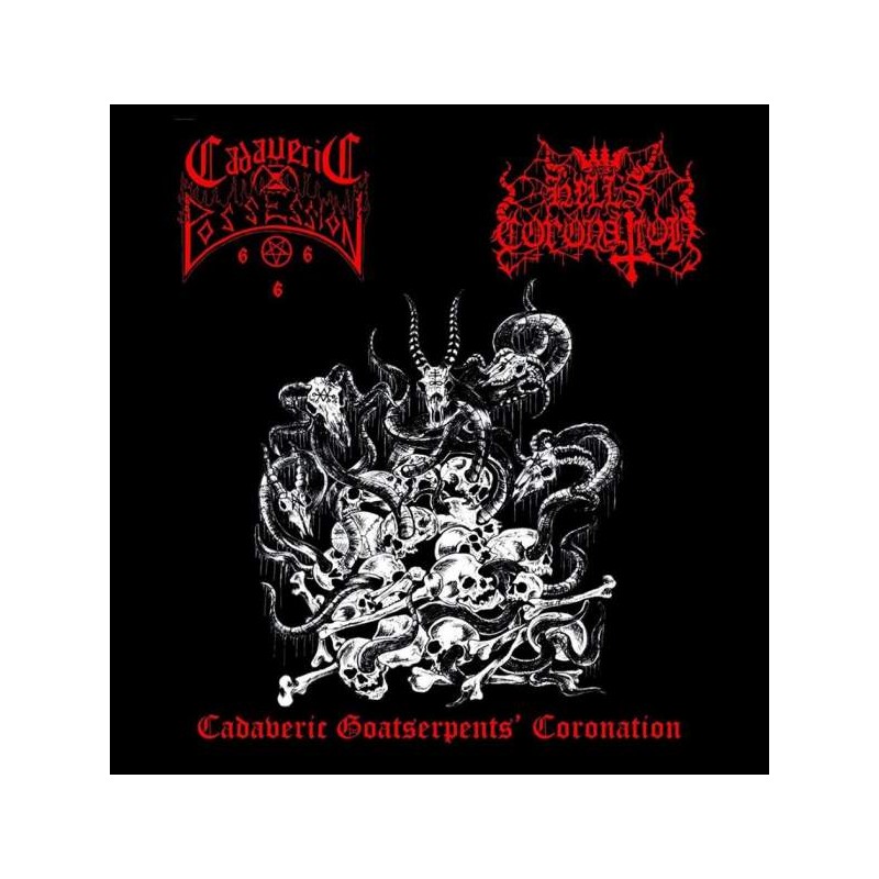 Hell's Coronation/Cadaveric Possession - Cadaveric Goatserpents' Coronation