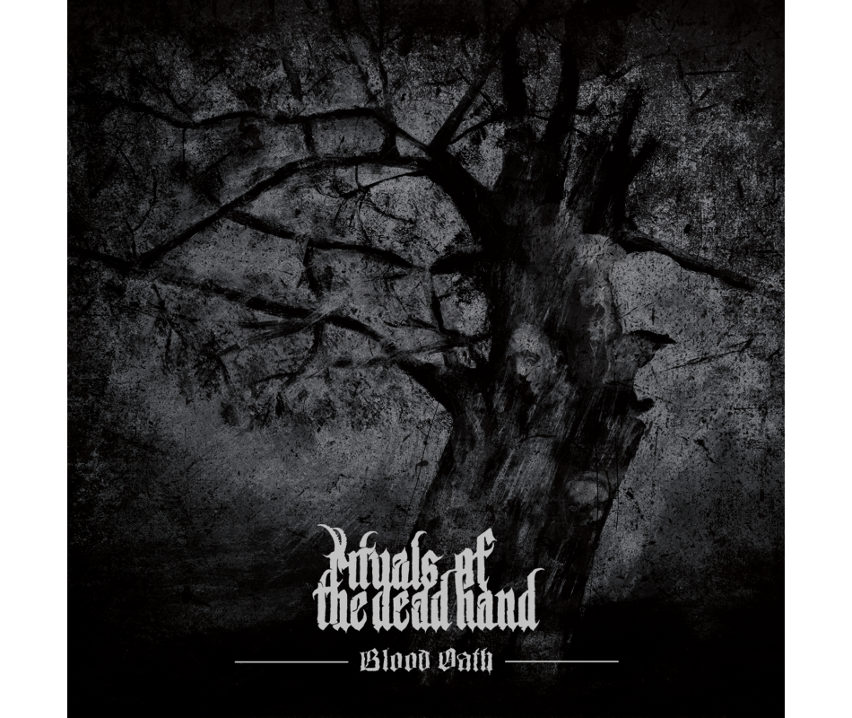 RITUALS OF THE DEAD HAND - BLOOD OATH   