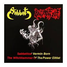 SABBAT / PAGANFIRE - SABBATICAL VERMIN BORN / THE WITCHHAMMER OF THE POWER ELITIST