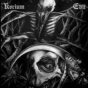 Korium / Evil  Smutn Tiene Do Doln Schdzaj & Empty Graves