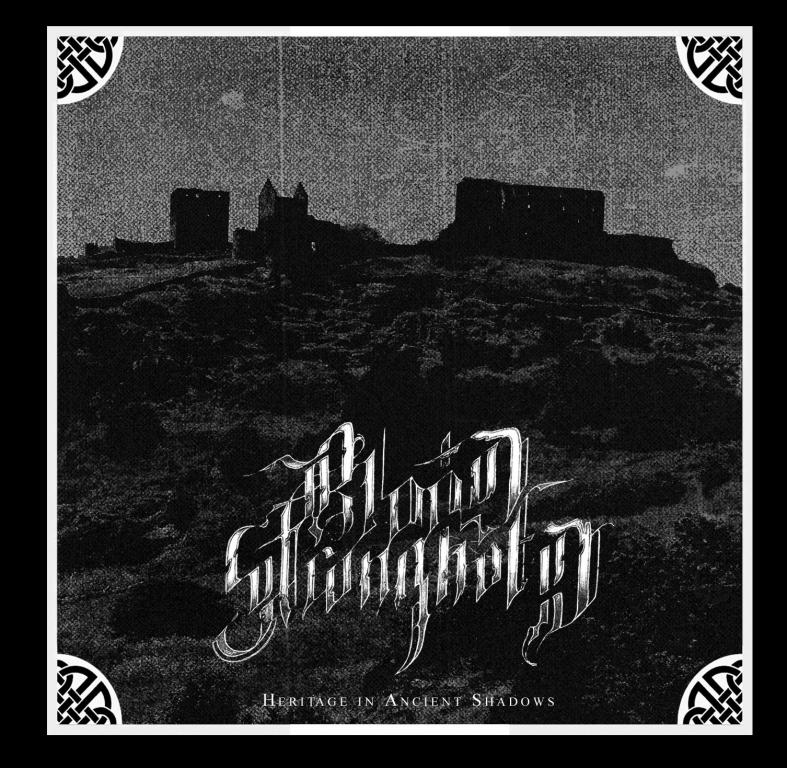 BLOOD STRONGHOLD – Heritage in Ancient Shadows