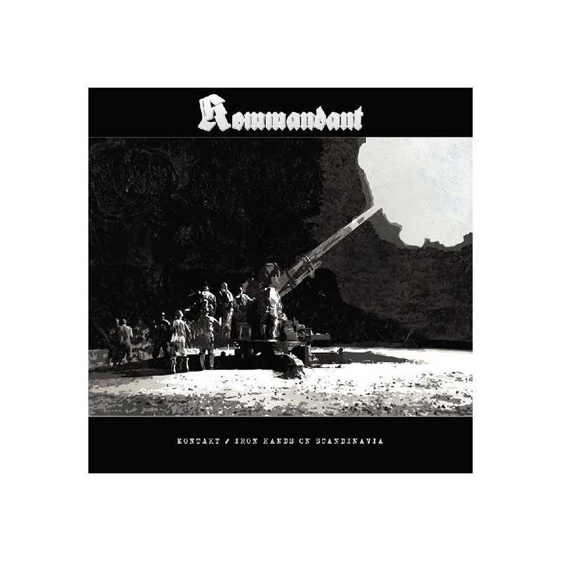 KOMMANDANT - KONTAKT / IRON HANDS ON SCANDINAVIA