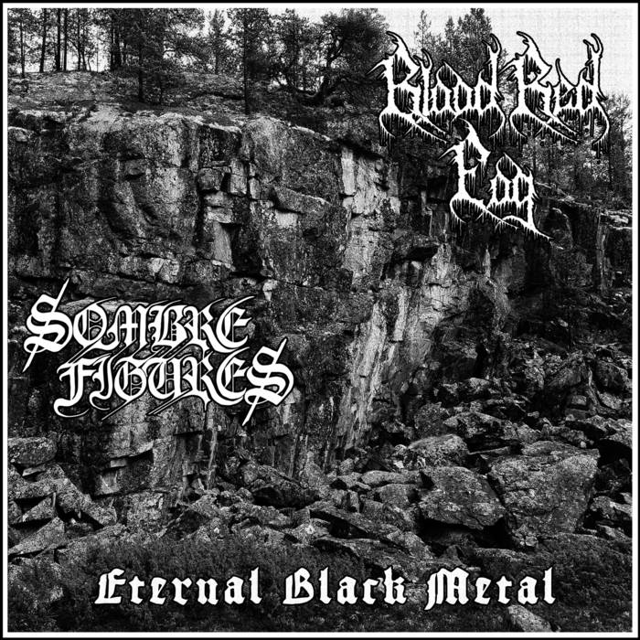 Blood Red Fog / Sombre Figures - Eternal Black Metal