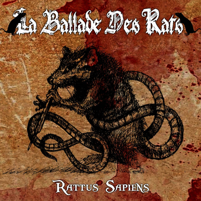 LA BALLADE DES RATS - Rattus Sapiens (Digipack)