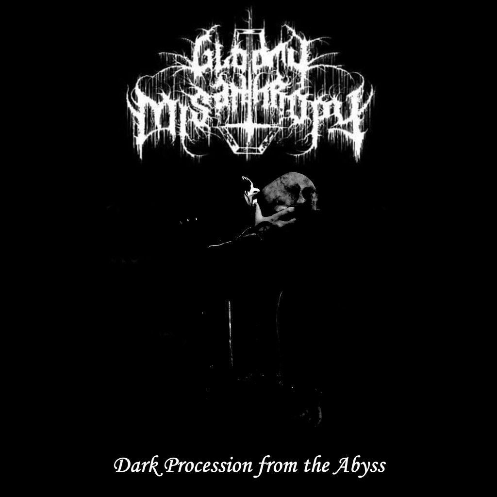 Gloomy Misanthropy  Dark Procession from the Abyss