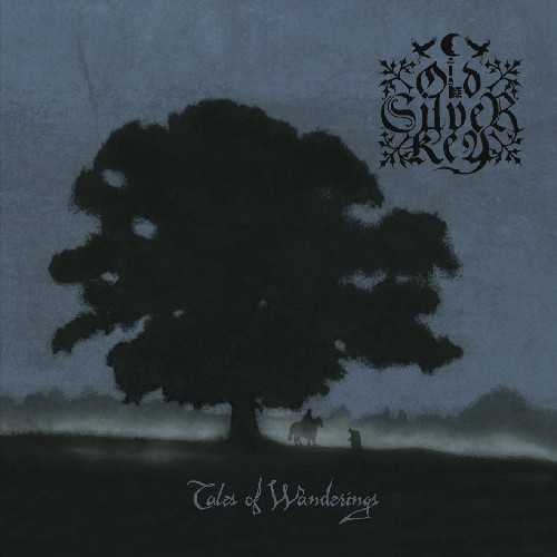 OLD SILVER KEY - TALES OF WANDERINGS  (Digipack)