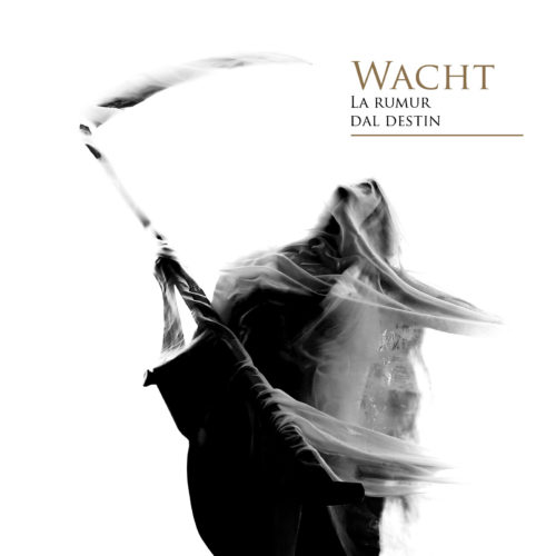 Wacht  La Rumur Dal Destin  (Digipack)