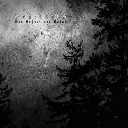 Anhedonia (Swe) - Der Schrei Der Natur