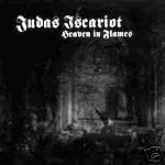Judas Iscariot - Heaven in Flames