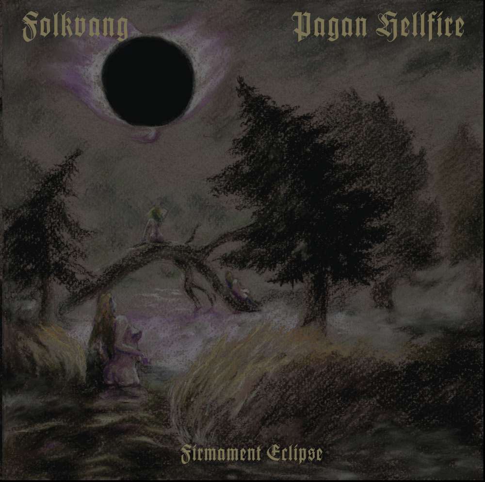 Folkvang/Pagan Hellfire-Firmament Eclipse