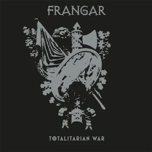 Frangar - Totalitarian War  (Digipack)