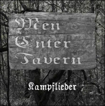 Men Enter Tavern - Kampflieder