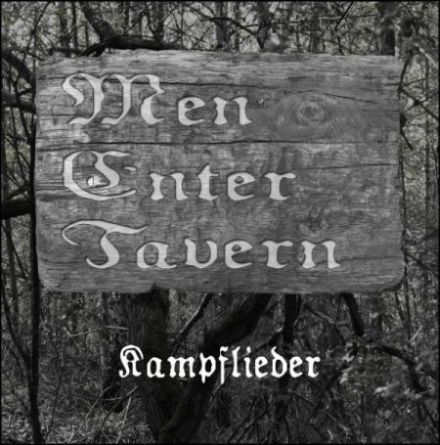 Men Enter Tavern - Kampflieder