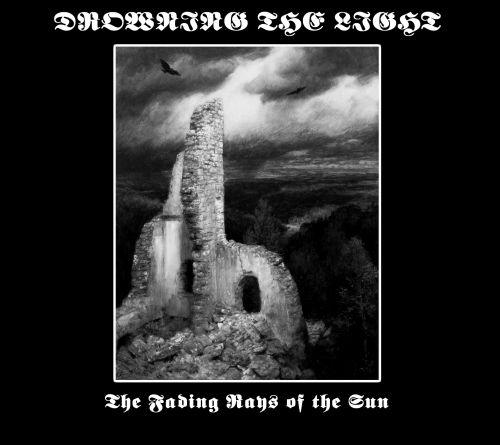 Drowning The Light-The Fading Rays Of The Sun