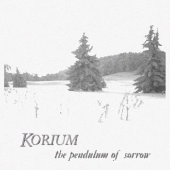 KORIUM - Pendulum Of Sorrow