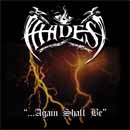 HADES - ...Again Shall Be + Alone Walkyng